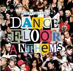 lytte på nettet Various - Destroy All Lines Dance Floor Anthems