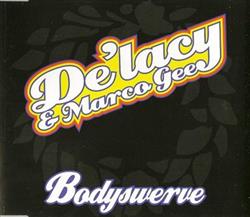 télécharger l'album De'Lacy & Marco Gee - Bodyswerve