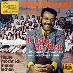 télécharger l'album Owen Williams Und Der Zweibrücker Kinderchor Ltg Rudi Diehl - Kinder Der Welt