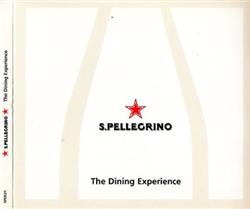 ladda ner album Various - SPellegrino The Dining Experience