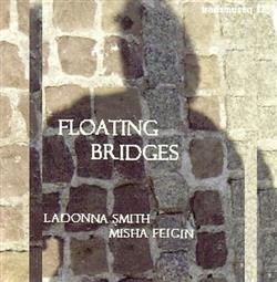baixar álbum LaDonna Smith & Misha Feigin - Floating Bridges