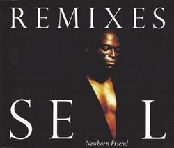 ladda ner album Seal - Newborn Friend Remixes