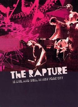 Download The Rapture - Is Live And Well In New York City