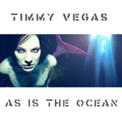 online luisteren Timmy Vegas - As Is The Ocean