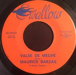 télécharger l'album Maurice Barzas & The Mamou Playboys - Valse De Meche Eunice Two Step