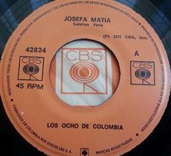 ladda ner album Los Ocho De Colombia - Josefa Matia Recuerdos