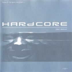 Various - Turn Up The Bass Presents Hardcore Sonic Warfare