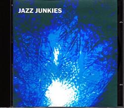 lytte på nettet Jazz Junkies - Jazz Junkies