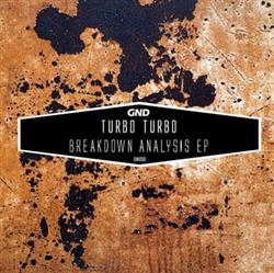 Album herunterladen Turbo Turbo - Breakdown Analysis EP