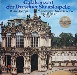 ladda ner album Rudolf Kempe, Staatskapelle Dresden - Galakonzert Der Dresdner Staatskapelle Walzer Und Overtüren Von Strauß Lehár Suppé