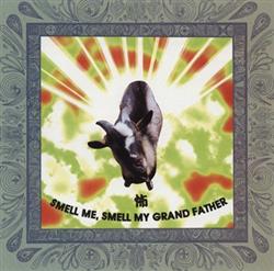 ascolta in linea 怖 - Smell Me Smell My Grand Father