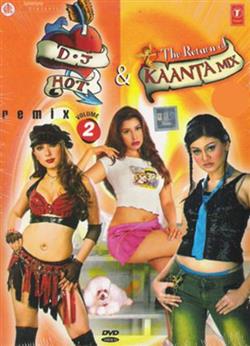 Gulshan Kumar Presents Various - DJ Hot Remix Volume 2 The Return Of Kaanta Mix