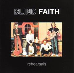 Blind Faith - Rehearsals