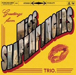 online luisteren Miss Shapenfingers Trio - Greetings From Miss Shapenfingers Trio