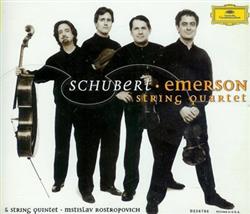 lataa albumi Emerson String Quartet, Mstislav Rostropovich - Schubert The Late String Quartets String Quintet