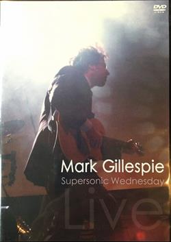 ouvir online Mark Gillespie - Supersonic Wednesday