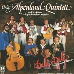 lataa albumi Orig Alpenland Quintett Und Schwiizer Super Ländler Kapelle - Dalli Dalli Gockel Walzer