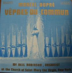 ascolta in linea McNeil Robinson - Marcel Dupre Vêpres du commun