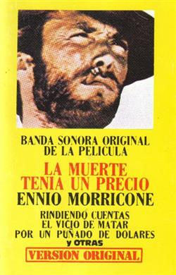 télécharger l'album Ennio Morricone Y Su Orquesta - Banda Sonora Original De La Pelicula La Muerte Tenia Un Precio