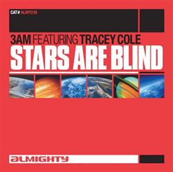 ascolta in linea 3AM Featuring Tracey Cole - Stars Are Blind
