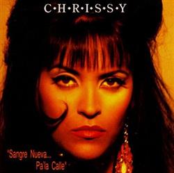 last ned album Chrissy - Sangre Nueva Pala Calle