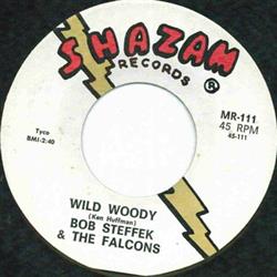 lataa albumi Bob Steffek & The Falcons - Wild Woody