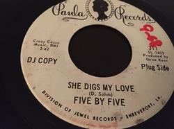 lataa albumi Five By Five - She Digs My Love Aint Gonna Be Your Fool No More