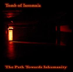 ouvir online Tomb Of Insomnia - The Path Towards Inhumanity