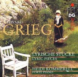 Edvard Grieg Heidi Kommerell - Lyrische Stücke Lyric Pieces