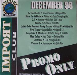 kuunnella verkossa Various - Promo Only Import Club December 1998