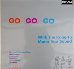 ascolta in linea The Roberto Mann Sax Sound - Go Go Go